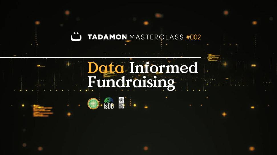 Tadamon Masterclass #02  - Data-Informed Fundraising